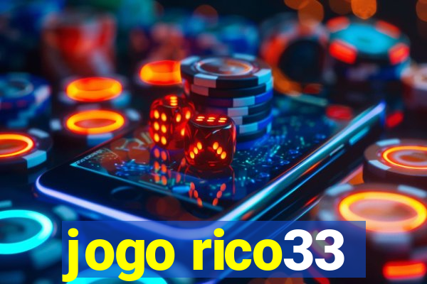 jogo rico33